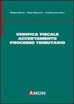 Verifica fiscale, accertamento e processo tributario