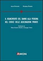 Il risarcimento del danno alla persona nel codice delle assicurazioni private