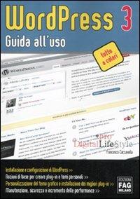 Wordpress 3. Guida all'uso - Francesco Caccavella - copertina