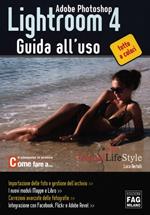 Adobe photoshop. Lightroom 4. Guida all'uso. Ediz. illustrata