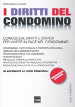 I diritti del condominio. Conoscere diritti e doveri per vivere in pace nel condominio