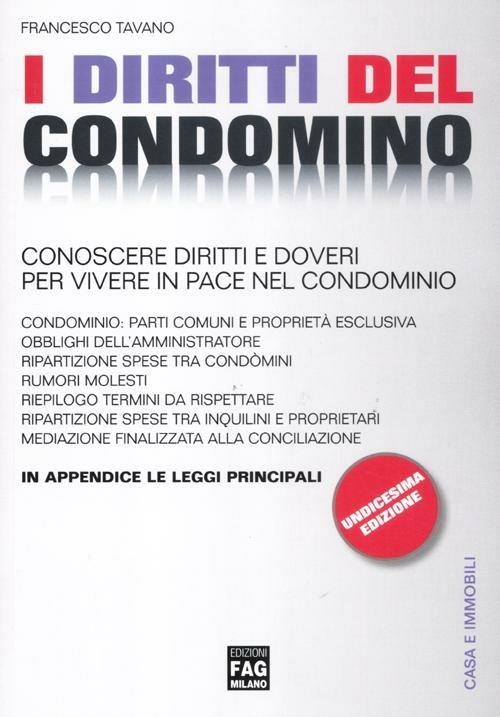 I diritti del condominio. Conoscere diritti e doveri per vivere in pace nel condominio - Francesco Tavano - copertina