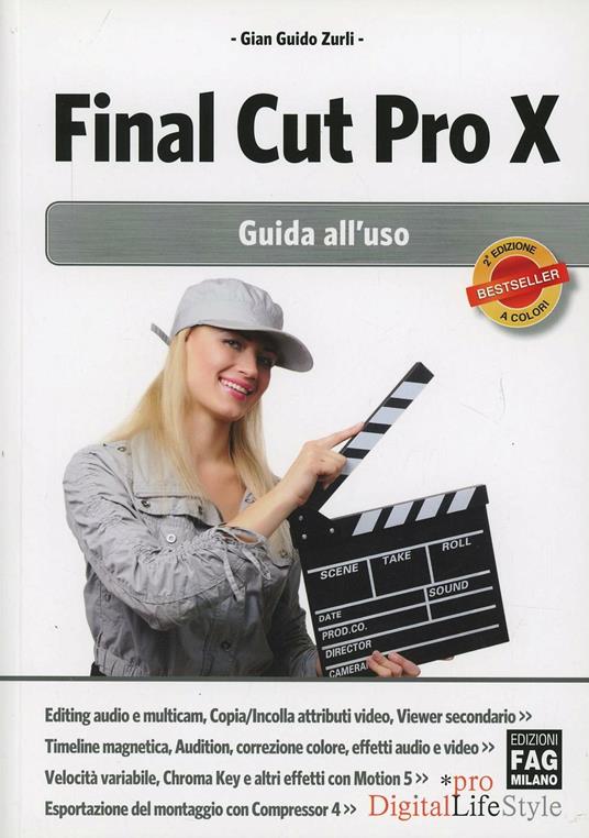 Final Cut Pro X. Guida all'uso - G. Guido Zurli - copertina