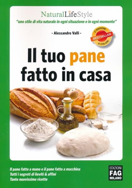 Il tuo pane fatto in casa - Alessandro Valli - copertina