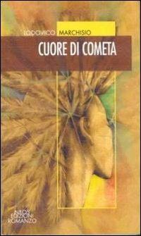 Cuore di cometa - Lodovico Marchisio - copertina