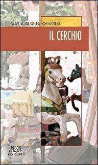 Il cerchio - Mario A. Quaglia - copertina