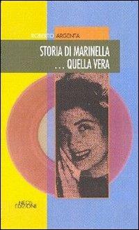 Storia Di Marinella... Quella Vera - Roberto Argenta - Libro - Neos ...