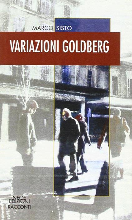 Variazioni Goldberg - Marco Sisto - copertina