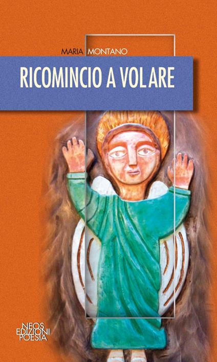 Ricomincio a volare - Maria Montano - copertina