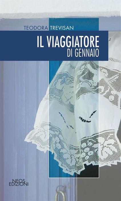 Il viaggiatore di gennaio - Teodora Trevisan - ebook