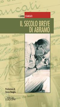 Il secolo breve di Abramo - Luigi Stancati - copertina