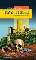 Ossa sotto il castello. Il ritorno di Vincenzo Russo a Noli