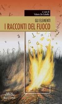 I racconti del fuoco. Gli elementi - copertina