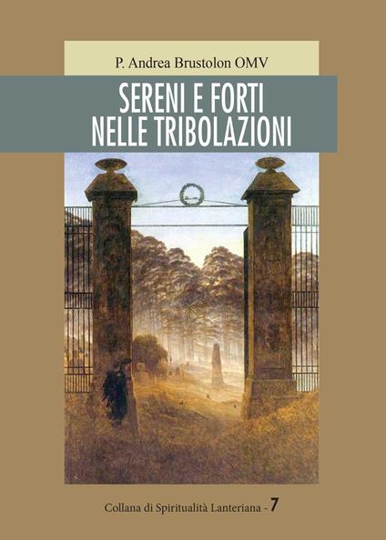 Sereni e forti nelle tribolazioni - P. Andrea Brustolon - copertina