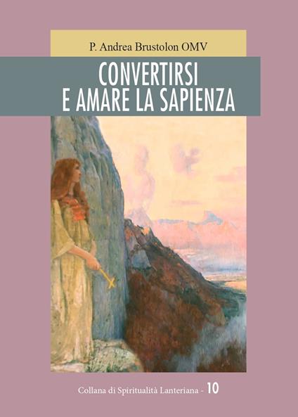 Convertirsi e amare la sapienza - Andrea Brustolon - copertina