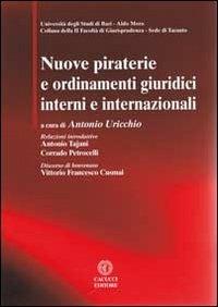 Nuove piraterie e ordinamenti giuridici interni e internazionali. Con CD-ROM - copertina