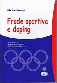Frode sportiva e doping - Pietro Errede - copertina