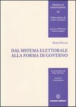 Dal sistema elettorale alla forma di governo