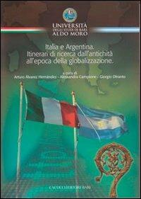 Italia e Argentina. Itinerari di ricerca dall'antichità all'epoca della globalizzazione - copertina