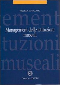 Management delle istituzioni museali - Nicolaia Iaffaldano - copertina