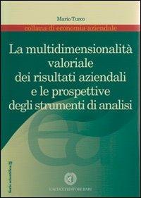 La multidimensionalità valoriale dei risultati aziendali e le prospettive degli strumenti di analisi - Mario Turco - copertina