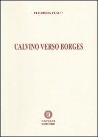 Calvino verso Borges - Florinda Fusco - copertina