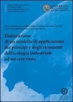 Elaborazione di un modello di applicazione dei principi e degli strumenti dell'ecologia industriale ad un'area vasta