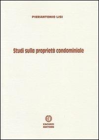 Studi sulla proprietà condominiale - Pierantonio Lisi - copertina