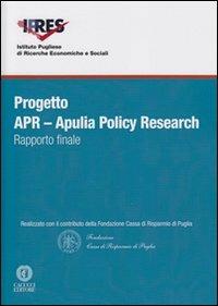 Progetto APR. Apulia policy research. Rapporto finale - copertina