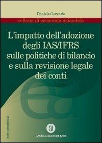 L' impatto dell'adozione degli IAS/IFRS sulle politiche di bilancio e sulla revisione legale dei conti - Daniele Gervasio - copertina