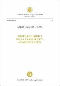 Profili giuridici della trasparenza amministrativa - Angelo G. Orofino - copertina