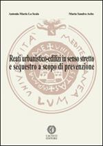 Reati urbanistico-edilizi in senso stretto e sequestro a scopo di prevenzione