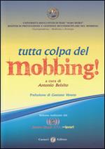 Tutta colpa del... mobbing