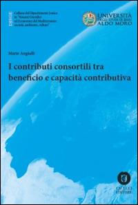 I contributi consortili tra beneficio e capacità contributiva - Mario Angiulli - copertina