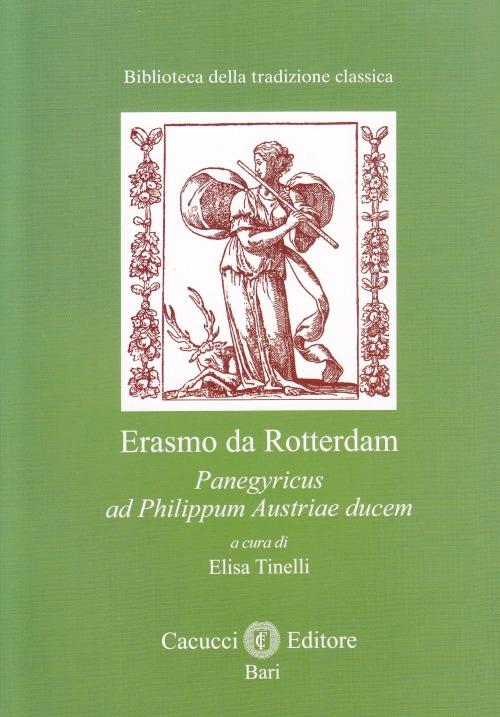 Erasmo da Rotterdam. Panegyricus ad Philippum austriae ducem - copertina