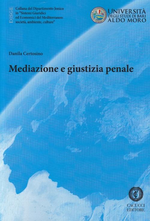 Mediazione e giustizia penale - Danila Certosino - copertina