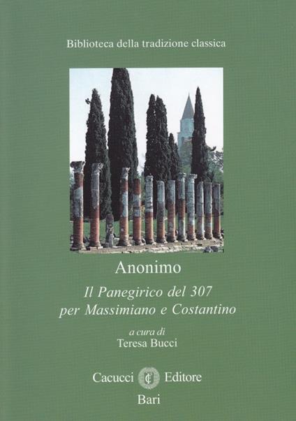 Il panegirico del 307 per Massimiano e Costantino - copertina