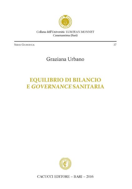 Equilibrio di bilancio e governance sanitaria - Graziana Urbano - copertina