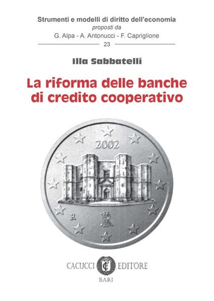 Le riforme delle banche di credito cooperativo - Illa Sabbatelli - copertina