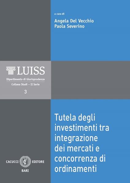 Tutela degli investimenti tra integrazione dei mercati e concorrenza di ordinamenti - copertina