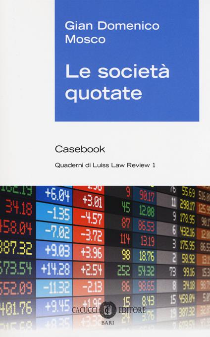 Le società quotate. Casebook - Gian Domenico Mosco - copertina