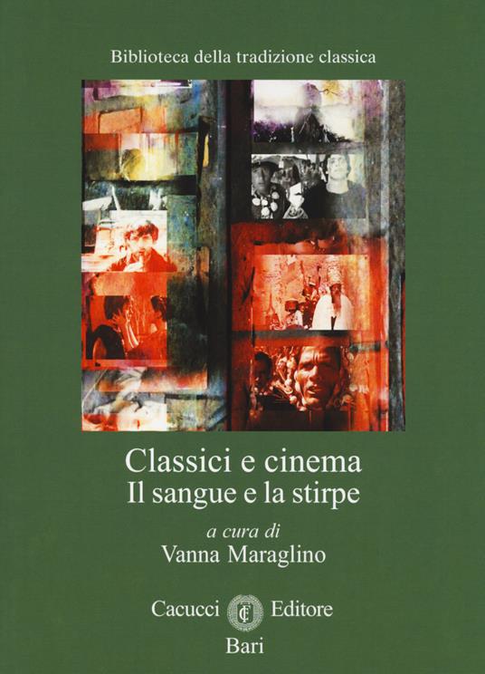 Classici e cinema. Il sangue e la stirpe - copertina