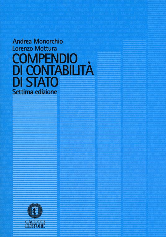 Compendio di contabilità di Stato - Andrea Monorchio,Lorenzo G. Mottura - copertina