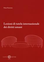 Lezioni di tutela internazionale dei diritti umani