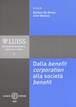 Dalla benefit corporation alla società benefit. Nuova ediz.