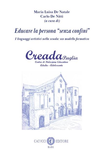 Educare la persona «senza confini». I linguaggi artistici nella scuola: un modello formativo. Nuova ediz. - copertina