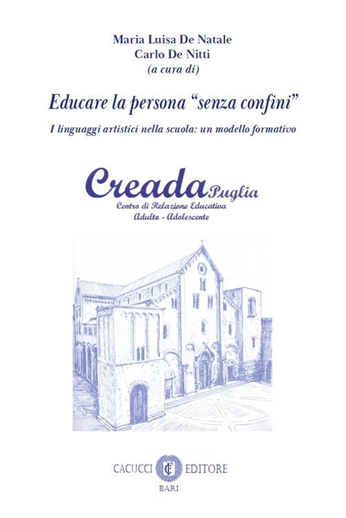 Educare la persona «senza confini». I linguaggi artistici nella scuola: un modello formativo. Nuova ediz. - copertina