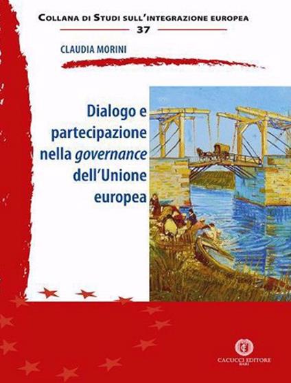 Dialogo e partecipazione nella governance dell'Unione europea - Claudia Morini - copertina