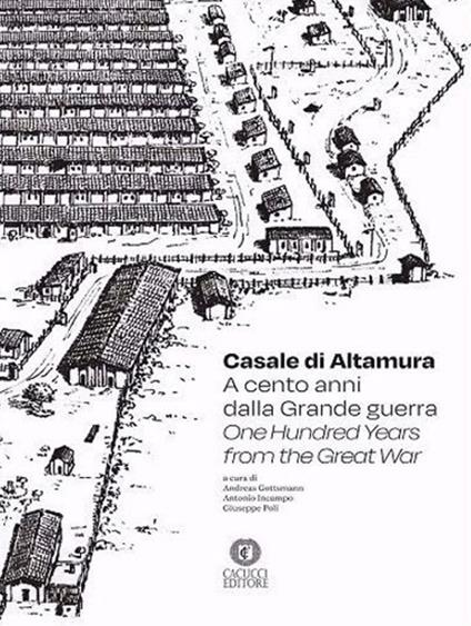 Casale di Altamura. A cento anni dalla Grande guerra-One hundred years from the Great War - copertina