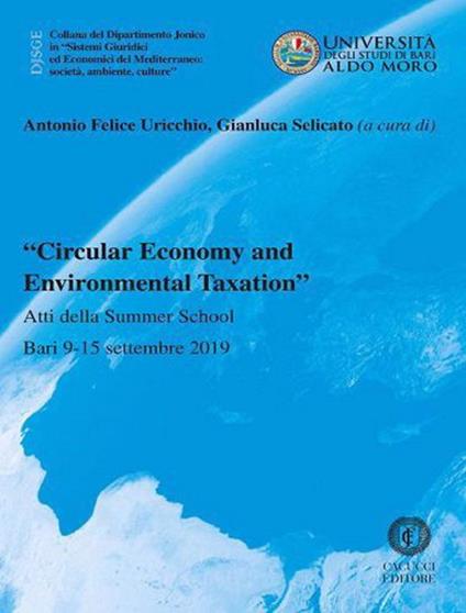 «Circular Economy and environmental taxation». Atti della Summer School (Bari 9-15 settembre 2019) - copertina